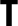T